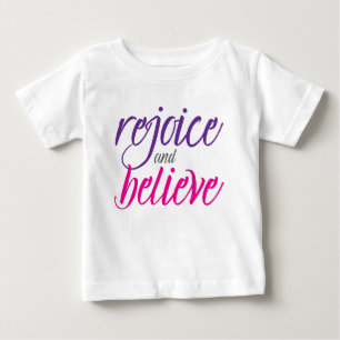 Pour Bébé T-Shirt : Réjouissez-vous et Croyez (blanc)