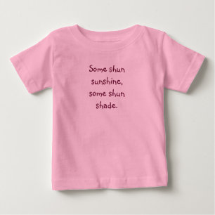 Pour Bébé Tongue Twister T's-Un shun sunshine Baby T-Shirt