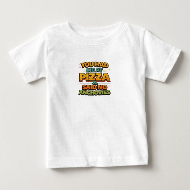 Pour Bébé Tu M'As Eu À Pizza T-Shirt Typographie Drôle – Non (Devant)