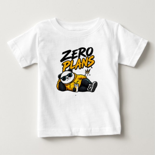 Pour Bébé Zero Plans – T-Shirt à typographie drôle et cool (Devant)