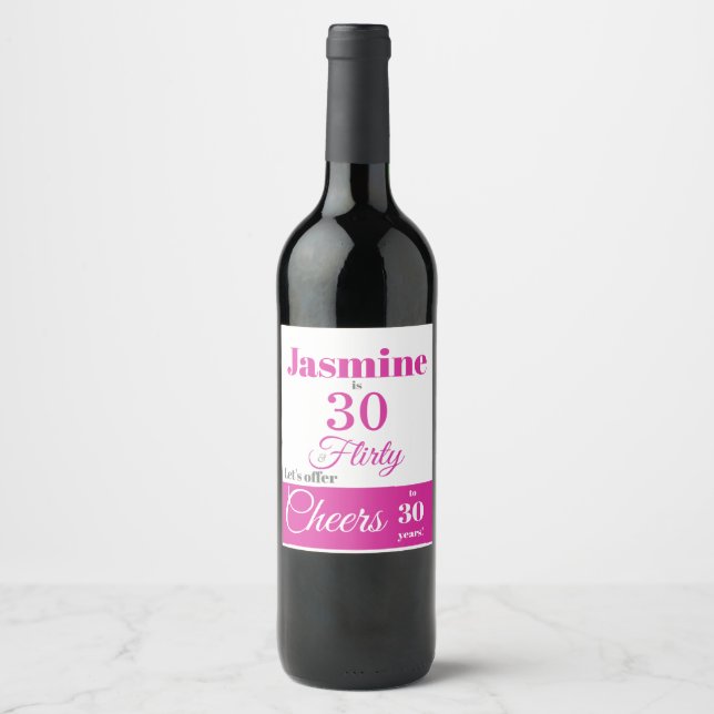 Pour Bouteilles De Vin 30 & Flirty Hot Pink Wine Étiquette (Devant)