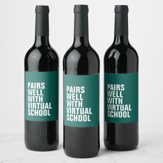Pour Bouteilles De Vin Paire bien avec l'école virtuelle drôle étiquette  (Bouteilles)