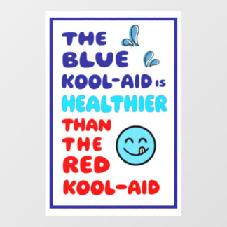 Pour Fenêtre Autocollant de signe politique plus sain Blue Kool
