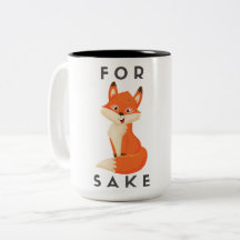 Pour Fox Sake Mug