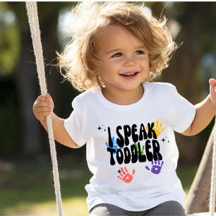 Pour Les Tous Petits Adorable T-shirt "I Speak Toddler" Petites filles