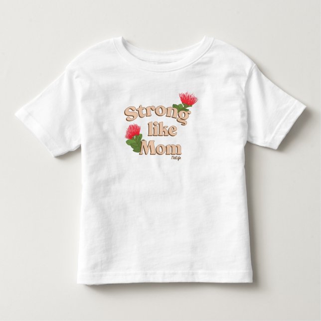 Pour Les Tous Petits Forte Comme Maman (Blanc) T-Shirt (Devant)