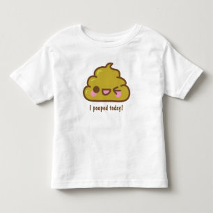 Pour Les Tous Petits i POOPED AUJOURD'HUI ! T-shirt drôle
