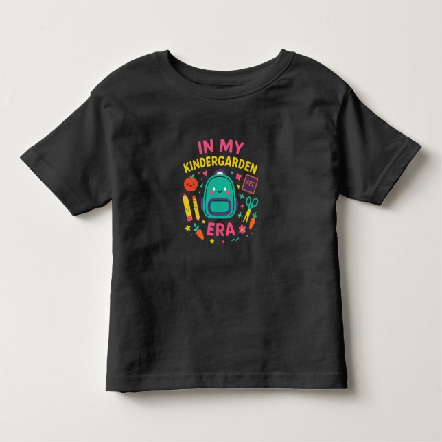 Pour Les Tous Petits In My Kindergarten Era  T-Shirt – Cute Back to (Devant)