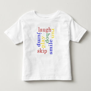 Pour Les Tous Petits Jouer, rire, courir, sauter T-shirt Typographie