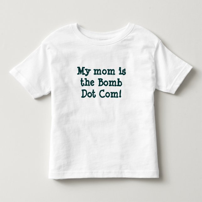 Pour Les Tous Petits Ma maman est COM de point de bombe ! T-shirt (Devant)