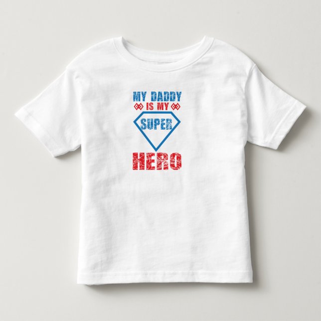Pour Les Tous Petits Mon Papa Est Mon Super Héros Toddler T-shirt (Devant)