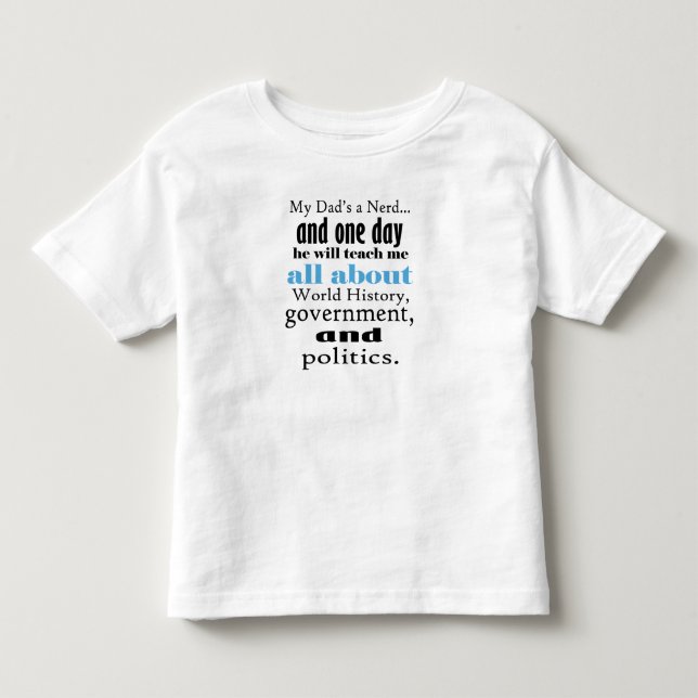Pour Les Tous Petits Mon père est Nerd d'histoire, T-shirt Toddler Jers (Devant)