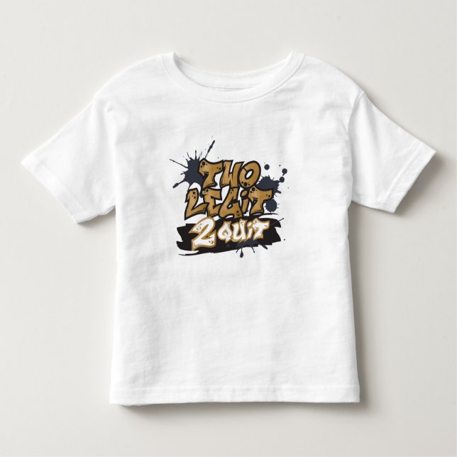 Pour Les Tous Petits T-Shirt 2 Quit Legit (Devant)