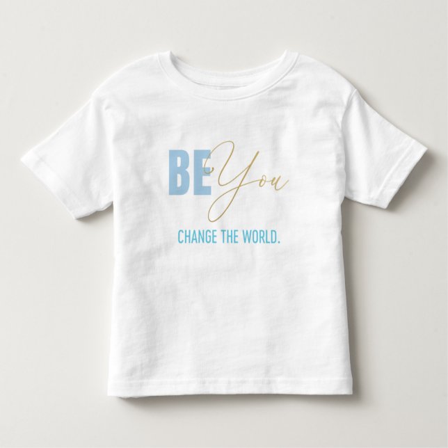 Pour Les Tous Petits T-shirt Be You Change the World Toddler (Devant)
