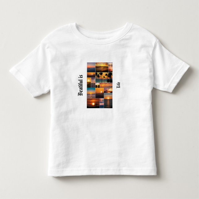 Pour Les Tous Petits T-shirt "Beatiful is life" (Devant)