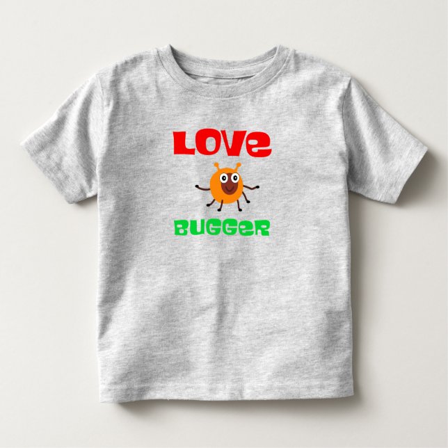 Pour Les Tous Petits T-shirt Love Bugger Toddler (Devant)