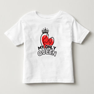 Pour Les Tous Petits T-Shirt Toddler : Ma seule reine (blanche)