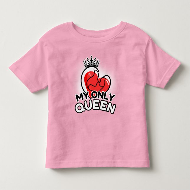 Pour Les Tous Petits T-Shirt Toddler : Ma seule reine (rose) (Devant)