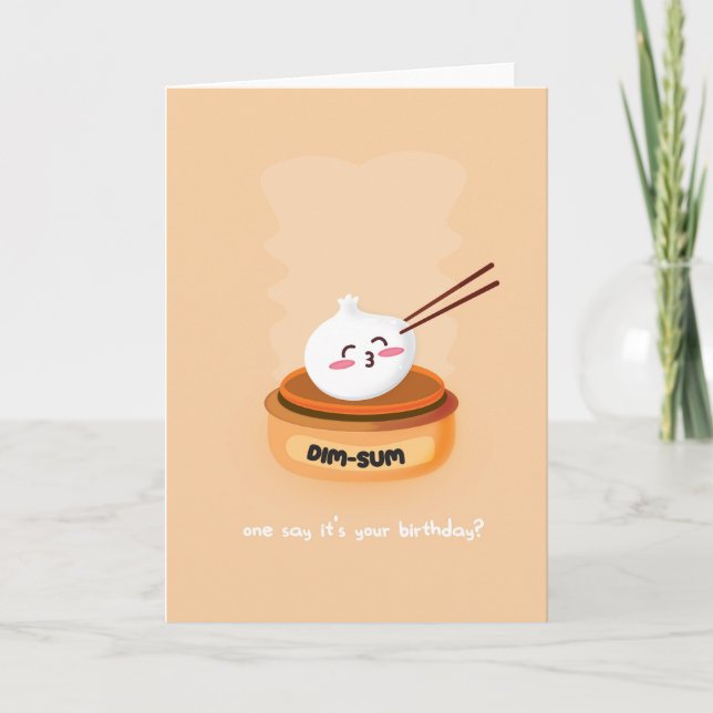 Pour Lui ou Son Dim Sum Pun Carte Anniversaire (Devant)