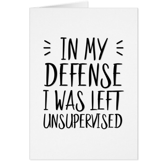 Pour ma défense, j'ai été laissée sans surveillanc (Devant)