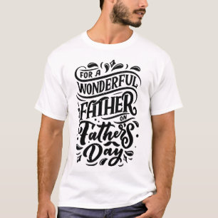 Pour un Père Merveilleux - T-shirt cadeau de coeur