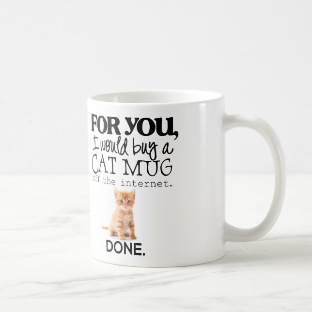 "Pour vous je tasse achèterais de chat tasse" (Droite)