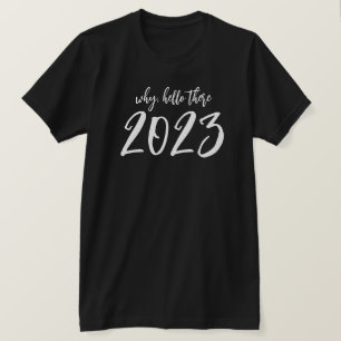 Pourquoi Bonjour Il Y A 2023 New Years Eve T-Shirt