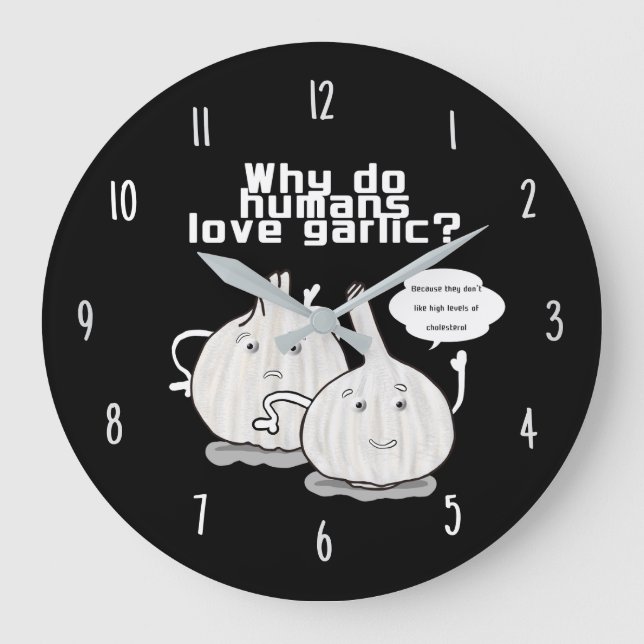 Pourquoi les gens aiment l'ail – Horloge murale de (Recto)