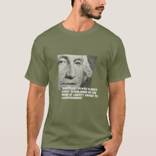 "pouvoir arbitraire" T-shirt George Washington