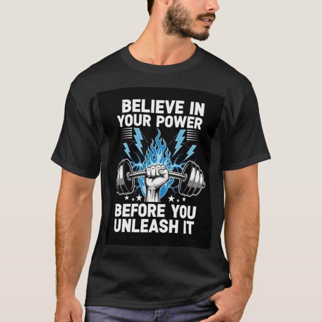 Power Gym T-Shirt – Believe & Unleash (Devant)