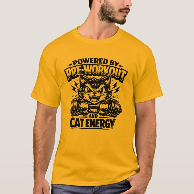 Powered By Pre Workout And Cat Energy T-Shirt (Devant)