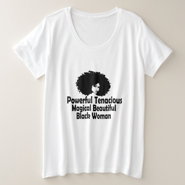 Powerful Tenacious Magical Beautiful Black Woman (Design devant)