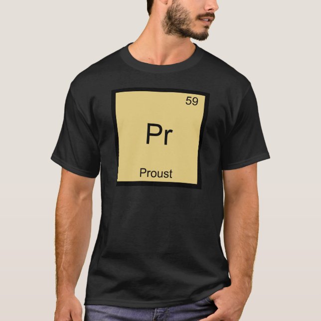 Pr - Proust T-Shirt drôle Symbole d'élément de chi (Devant)