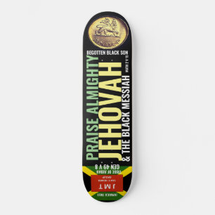PRAISE ALMIGHTY JEHOVAH Skateboard