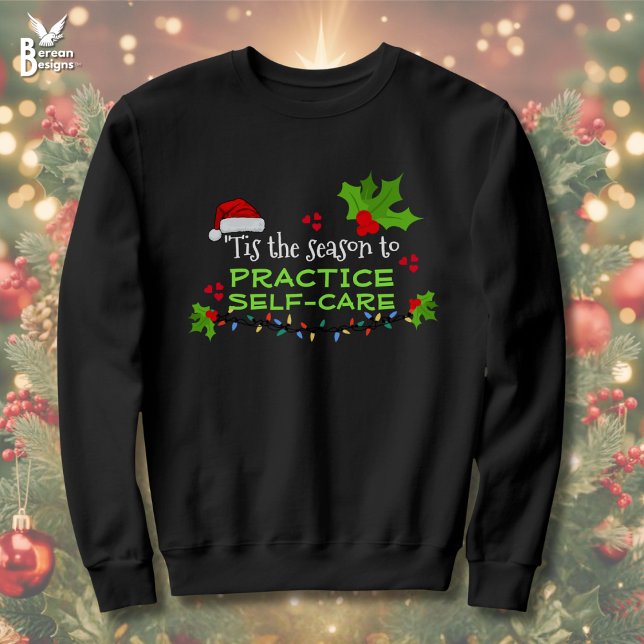 PRATIQUER LE Sweatshirt DE Noël AUTONOME SOINS (PRACTICE SELF-CARE Ugly Christmas Jumper to promote mental wellbeing during the holiday season)