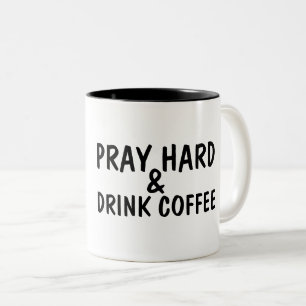 PRAY HARD & BOIRE CAFÉ Coffee Mugs
