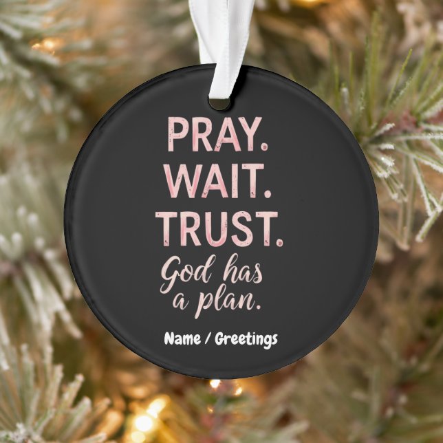 Pray Wait Trust - Dieu a un plan Inspiration (Arbre)