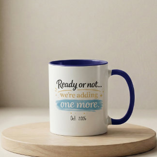 Pregnancy Announcement Mug Ready Or Not
