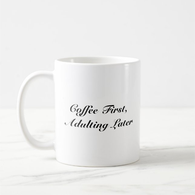 Premier Adulte Plus Tard - Mug Relatable (Gauche)