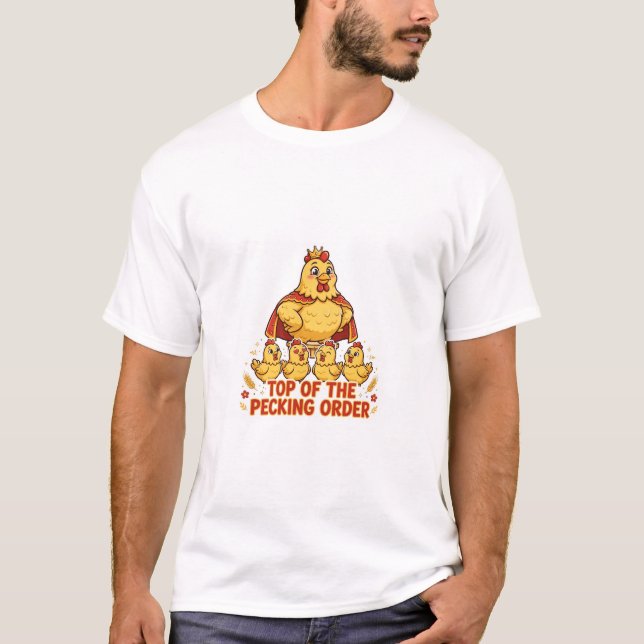 PREMIER DE LA HIERARCHIE T-Shirt de poulet drôle (Devant)