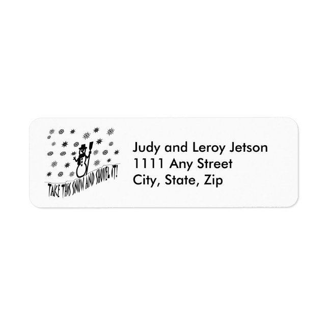 Prenez cette neige et le Shovel Étiquette de adres (Devant)