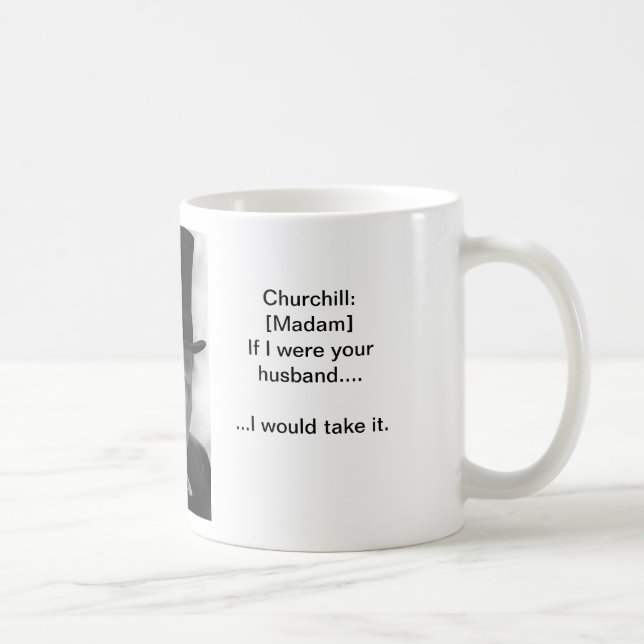 Prenez-le aiment un homme - tasse de Churchill (Droite)