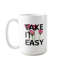 Prenez-le facilement Mug - Motivational Floral Cof