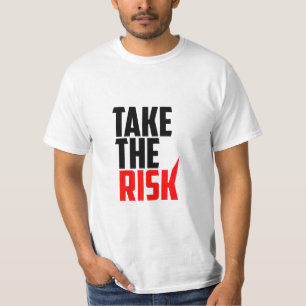 Prenez Le Risque - T-shirt Motivationnel