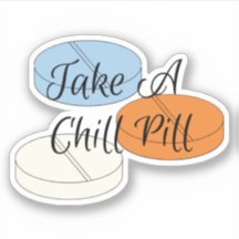 Prenez Un Sticker Pour Pilule De Chill