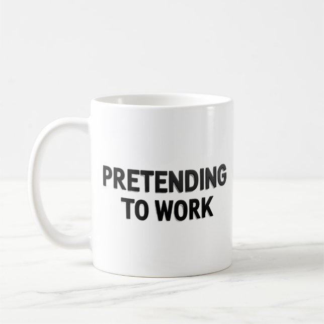Pretending to Work – Sarcastic Office Mug (Gauche)