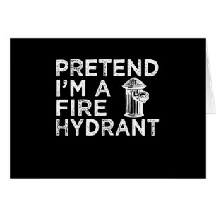 Prétendre Que Je Suis Un Hydratant De Feu Drôle