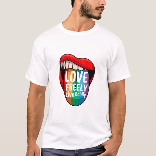 Pride Quote T-Shirt – Love Freely Live Boldy  (Devant)
