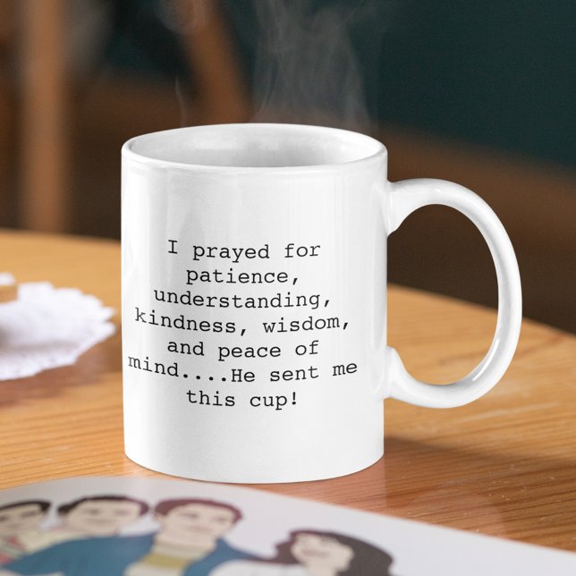 Prières Exaucées Il M'a Envoyé Cette Tasse Drôle (Créateur téléchargé)
