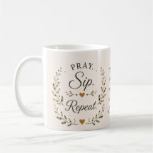Priez. Buvez une gorgée. Répétez. | Tasse à café b